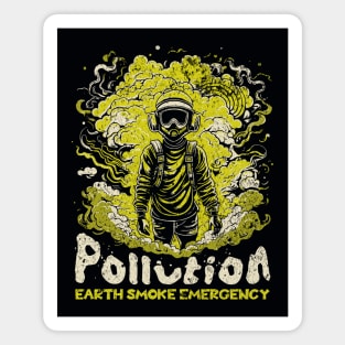 Earth Pollution Emergency Magnet
